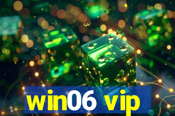 win06 vip